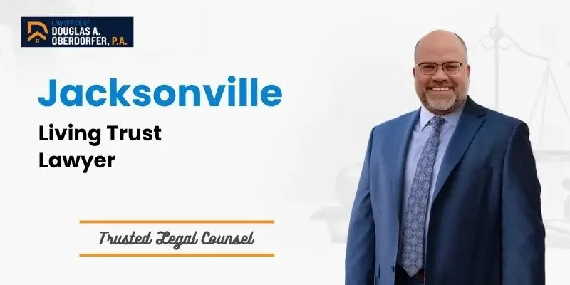 best jacksonville living trust lawyer best jacksonville living trust lawyer
